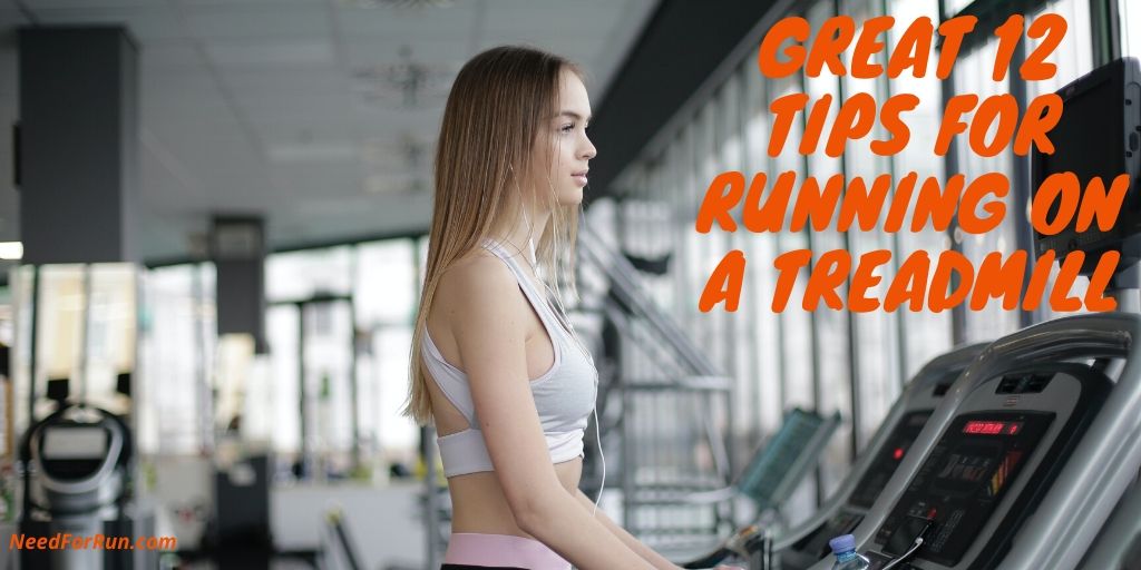 Great 12 Tips for Running on a Treadmill