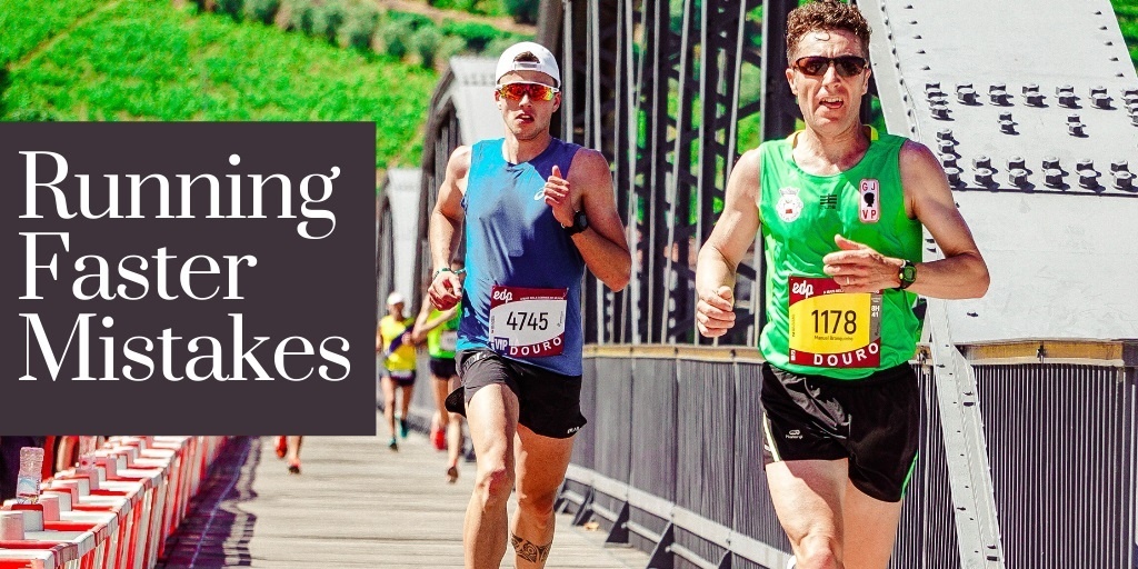 8 Mistakes That Prevent You From Running Faster