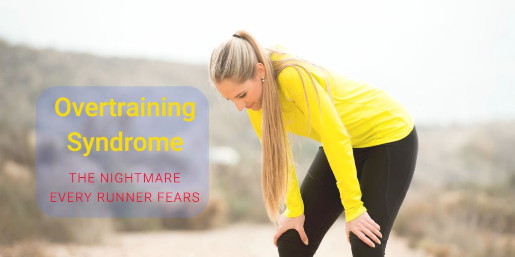 Overtraining Syndrome: The Nightmare Every Runner Fears