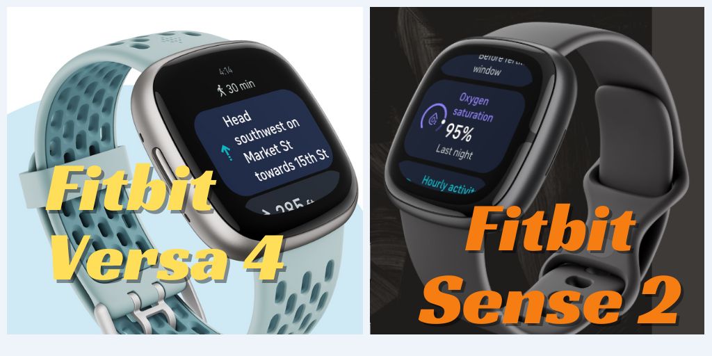 An image showing both smartwatches: the Fitbit Versa 4 displaying Google Maps navigation, and the Fitbit Sense 2 showcasing the Health Oxygen Saturation (SpO2) display