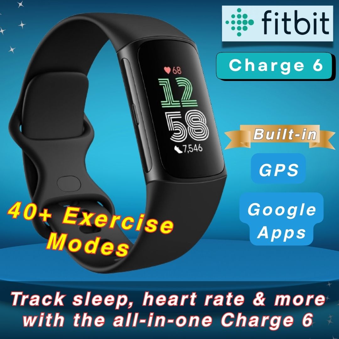 Fitbit Charge 6 showcasing built-in GPS, Google Apps, 40+ exercise modes, and features to track sleep, heart rate, and more.